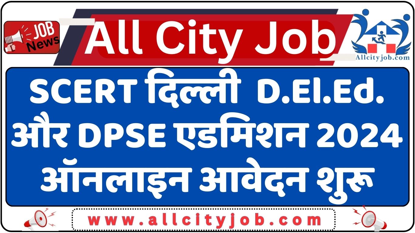 SCERT Delhi DELED and DPSE Admission Form 2024