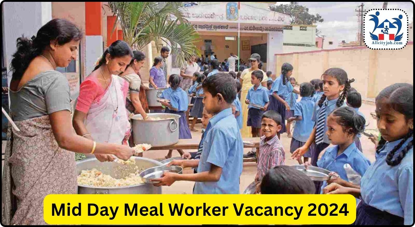 Mid Day Meal Worker Vacancy 2024