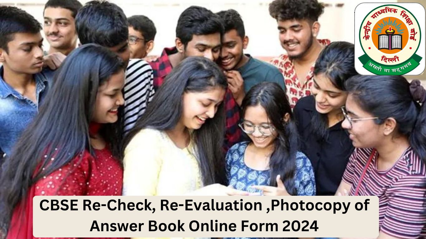 CBSE Re-Check, Re-Evaluation ,Photocopy of Answer Book Online Form 2024