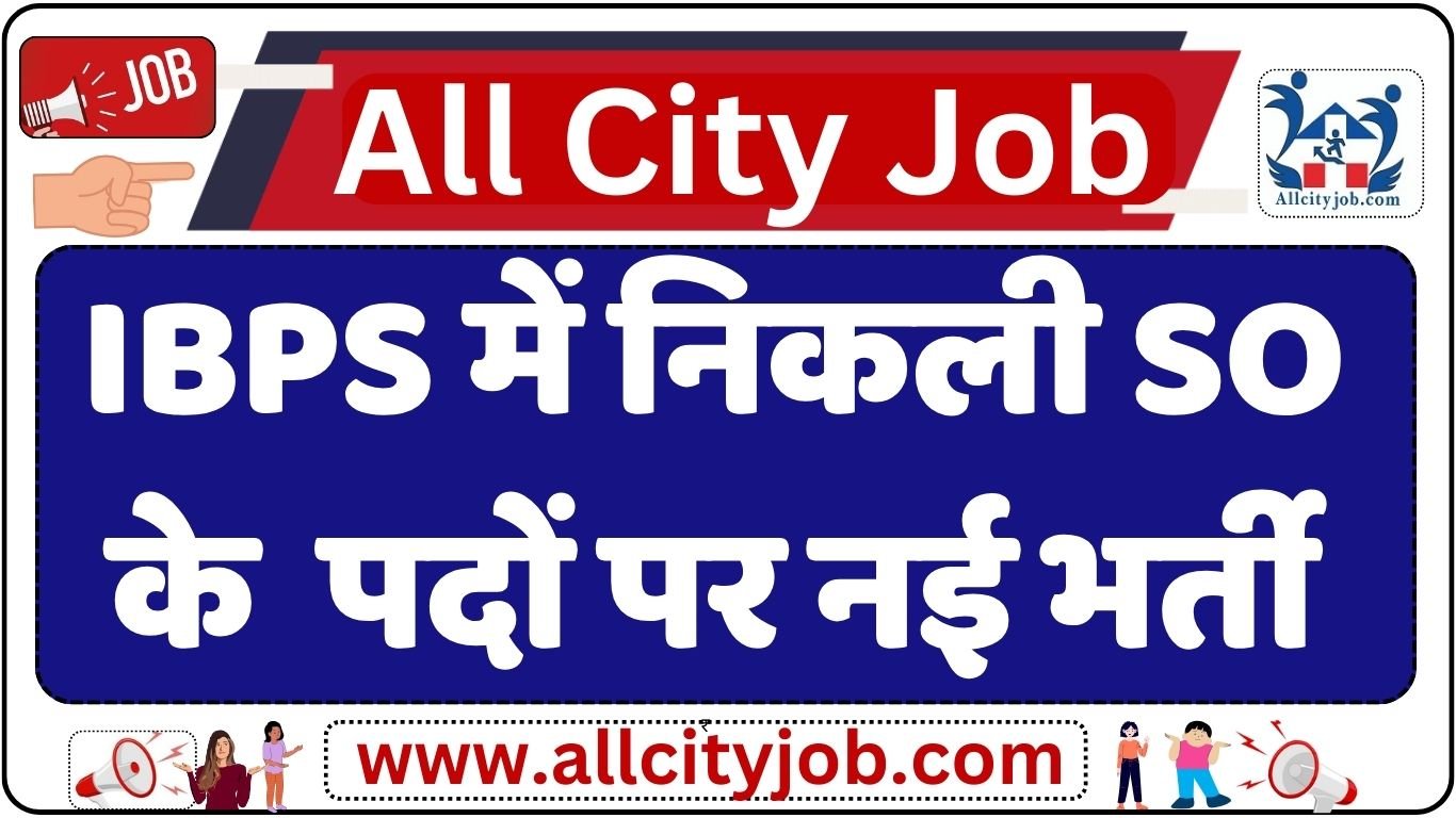 IBPS SO Recruitment Notification 2024 Apply Online