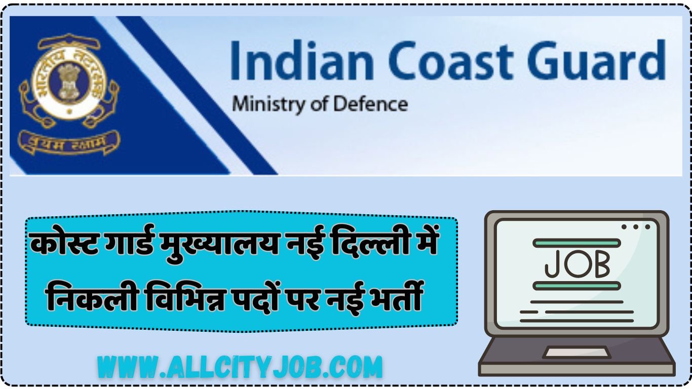 Indian Coast Guard 38 Vacancy Notification 2024, Check Posts and How to Apply