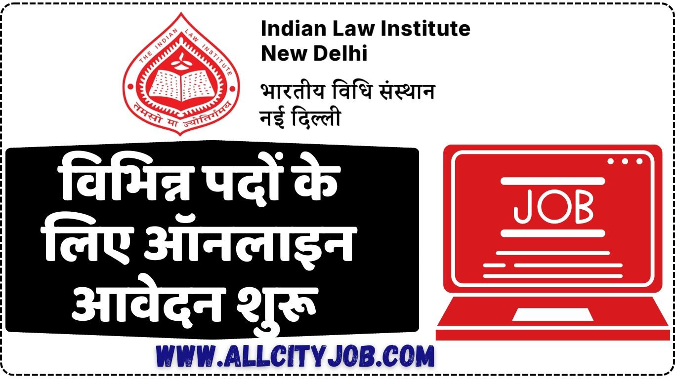 Indian Law Institute (Deemed University) Recruitment Notification 2024