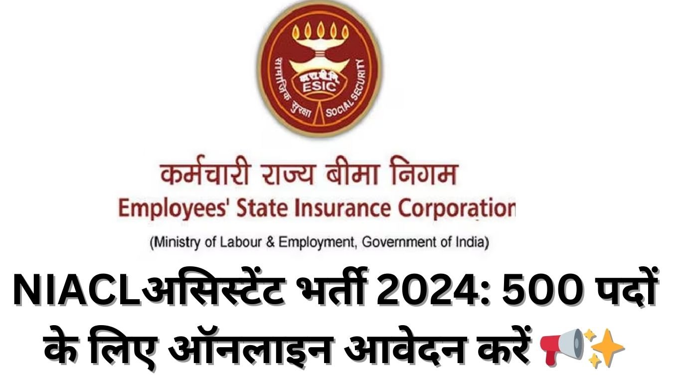 ESIC Assistant Professor Recruitment 2024: Apply for 287 posts