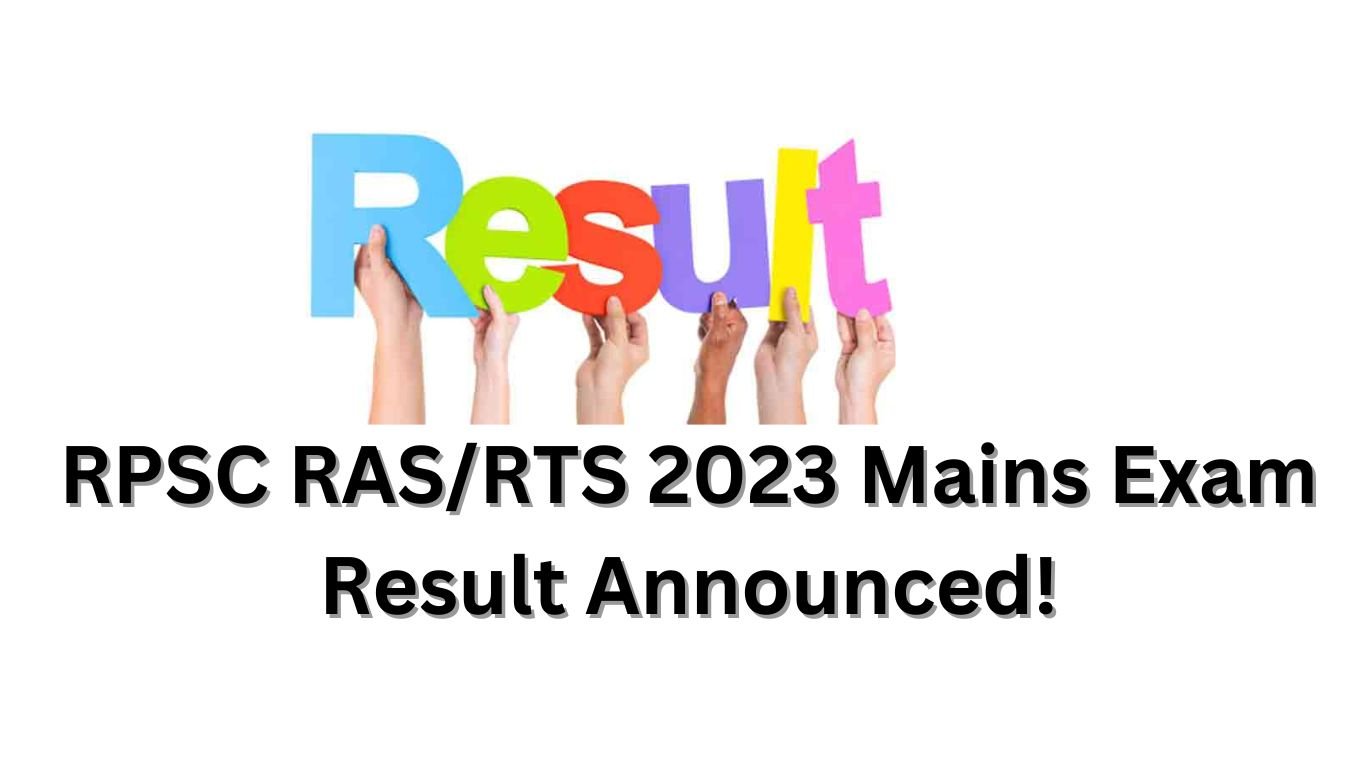 RPSC RAS/RTS 2023 Mains Exam Result Announced!