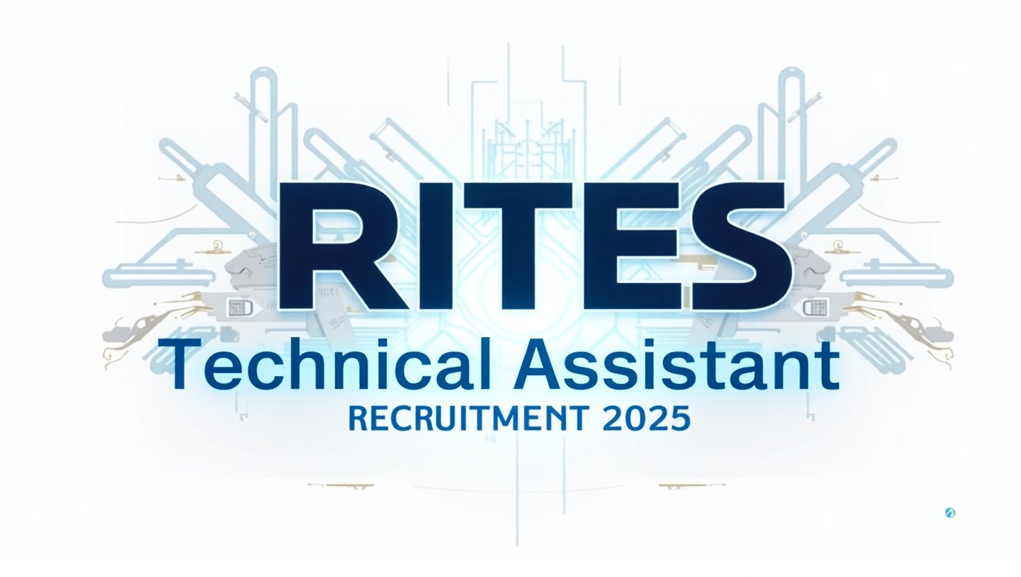 RITES Technical Assistant Jobs 2025