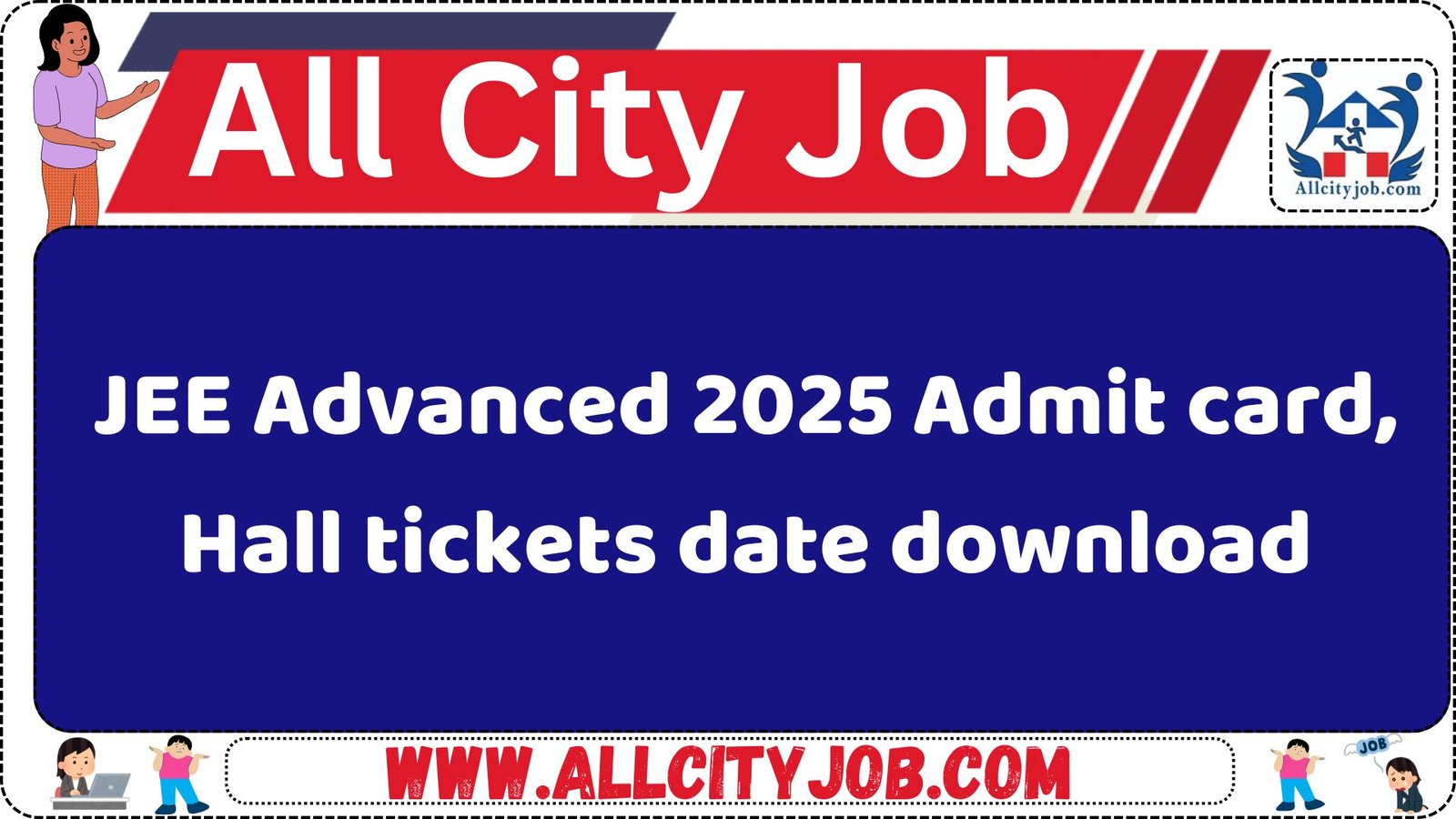 JEE Advanced 2025 Admit card, Hall tickets date download