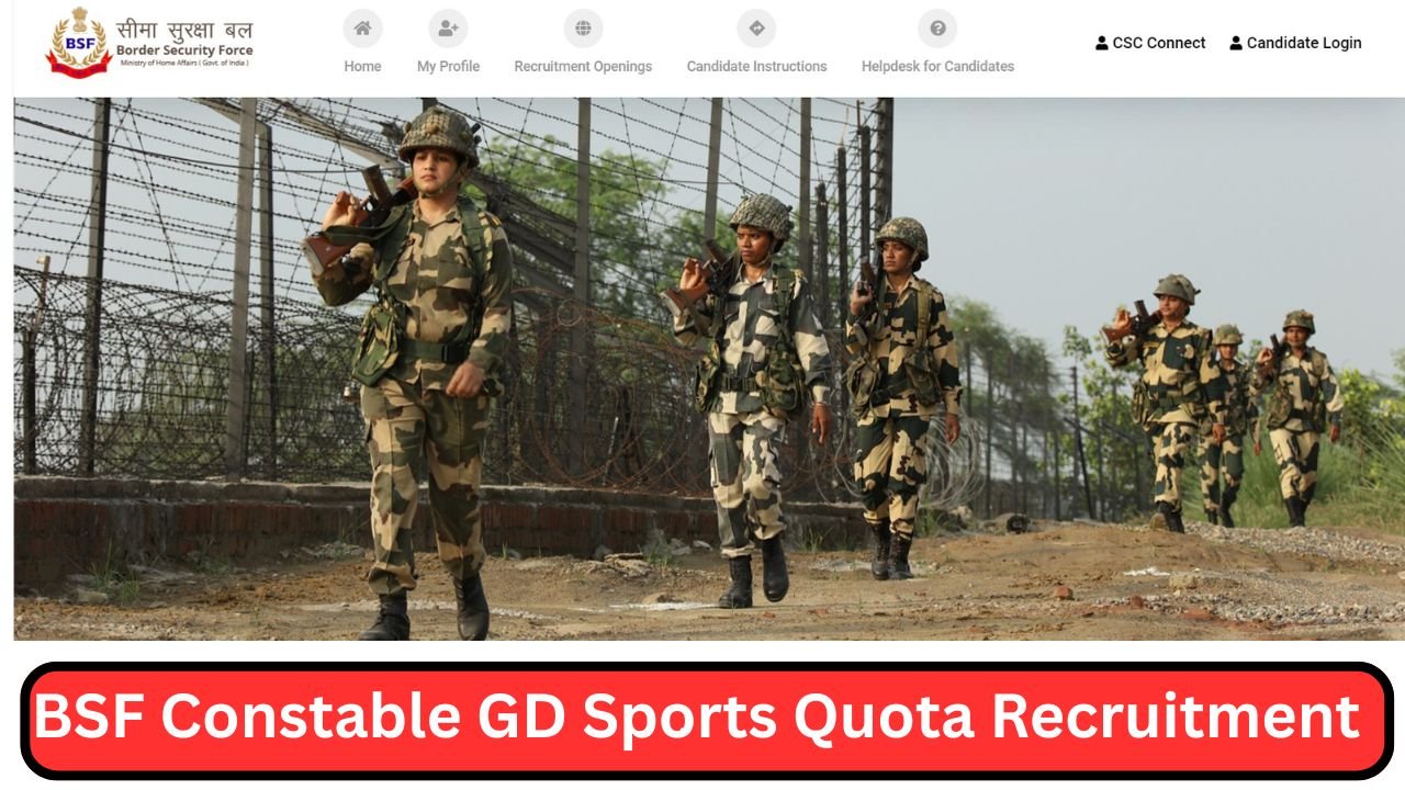 BSF Constable GD Sports Quota Recruitment 2025