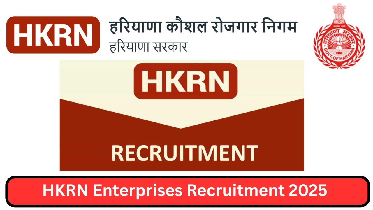 HKRN Enterprises Recruitment 2025