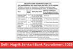 Delhi Nagrik Sehkari Bank Recruitment 2025