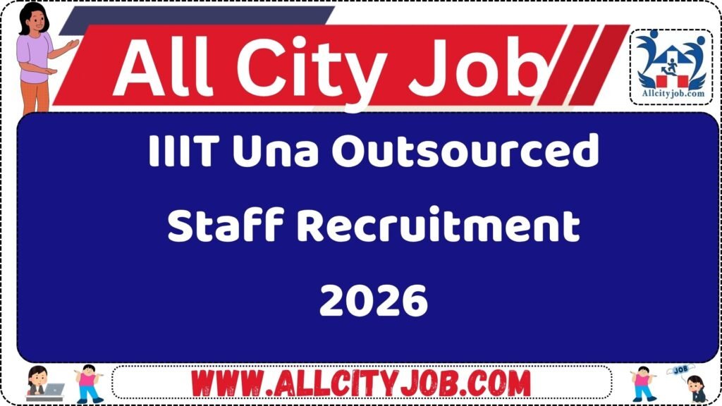 IIIT Una Outsourced Staff Recruitment 2026